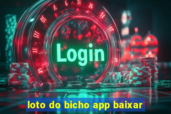 loto do bicho app baixar